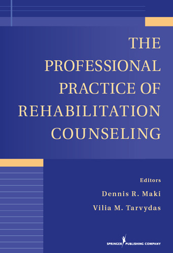 The Professional Practice of Rehabilitation Counseling - 