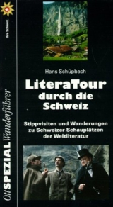 LiteraTour durch die Schweiz - Hans Schüpbach