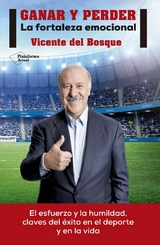 Ganar y perder - Vicente del Bosque