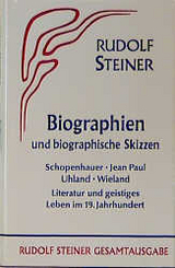 Biographien und biographische Skizzen 1894-1905 - Rudolf Steiner