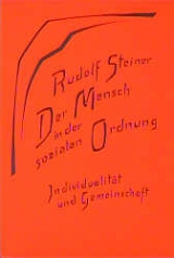 Der Mensch in der sozialen Ordnung - Rudolf Steiner