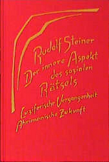 Der innere Aspekt des sozialen Rätsels - Rudolf Steiner