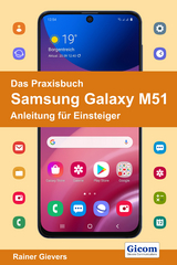 Das Praxisbuch Samsung Galaxy M51 - Anleitung für Einsteiger - Rainer Gievers