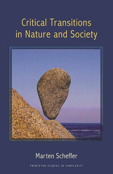 Critical Transitions in Nature and Society - Marten Scheffer