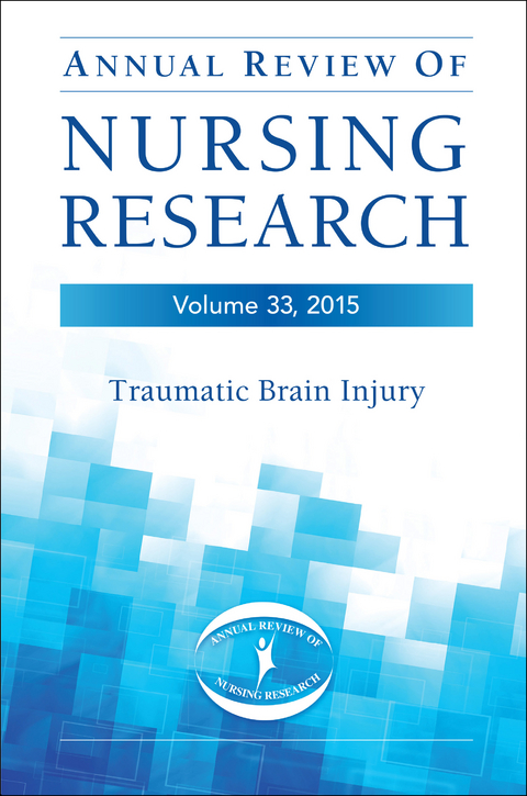 Annual Review of Nursing Research, Volume 33, 2015 - 