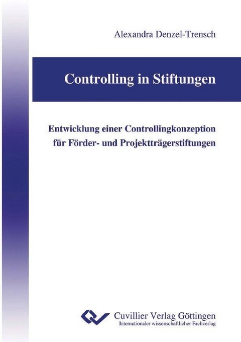 Controlling in Stiftungen -  Alexandra Denzel-Trensch