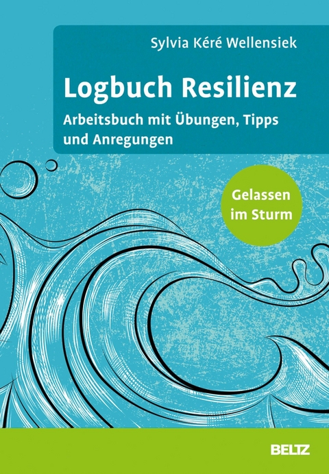 Logbuch Resilienz -  Sylvia Kéré Wellensiek