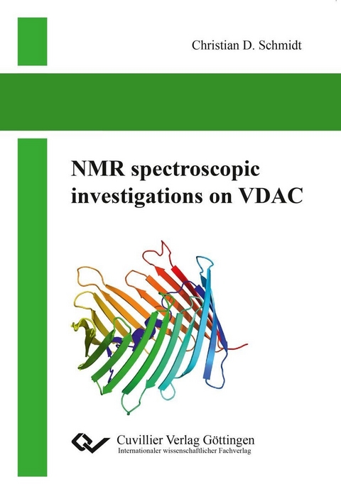 NMR spectroscopic investigations on VDAC -  Christian D. Schmidt