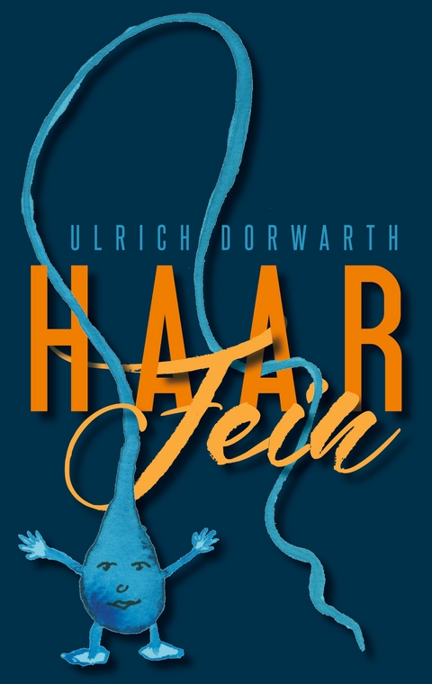 Haar Fein - Ulrich Dorwarth