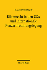 Bilanzrecht in den USA und internationale Konzernrechnungslegung - Claus Luttermann