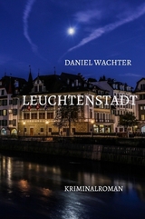 Leuchtenstadt - Daniel Wachter