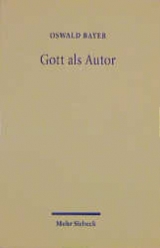 Gott als Autor - Oswald Bayer