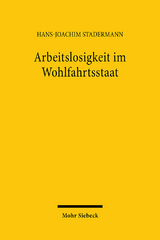 Arbeitslosigkeit im Wohlfahrtsstaat - Stadermann, Hans-Joachim