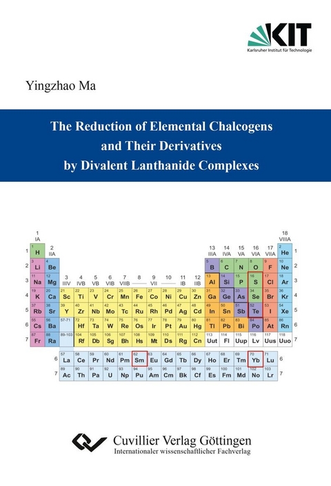 The Reduction of Elemental Chalcogens and Their Derivatives by Divalent Lanthanide Complexes -  Yingzhao Ma