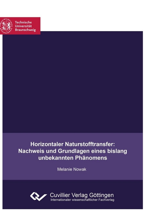 Horizontaler Naturstofftransfer: Nachweis und Grundlagen eines bislang unbekannten Ph&#xE4;nomens -  Melanie Nowak
