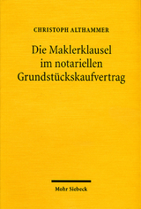 Die Maklerklausel im notariellen Grundstückskaufvertrag - Christoph Althammer