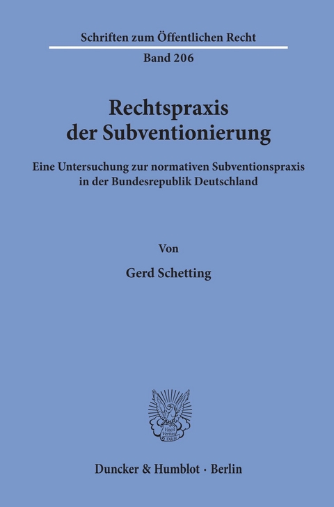 Rechtspraxis der Subventionierung. -  Gerd Schetting