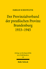Der Provinzialverband der preußischen Provinz Brandenburg 1933-1945 - Fabian Scheffczyk