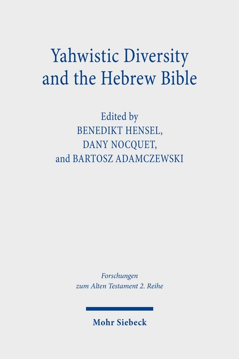 Yahwistic Diversity and the Hebrew Bible - 