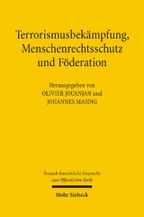 Terrorismusbekämpfung, Menschenrechtsschutz und Föderation - 