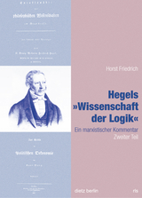 Hegels Wissenschaft der Logik Teil 1 bis 3 / Hegels "Wissenschaft der Logik" - Horst Friedrich