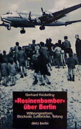 "Rosinenbomber" über Berlin - Gerhard Keiderling