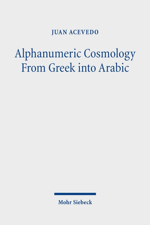 Alphanumeric Cosmology From Greek into Arabic -  Juan Acevedo