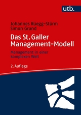 Das St. Galler Management-Modell - Johannes Rüegg-Stürm, Simon Grand