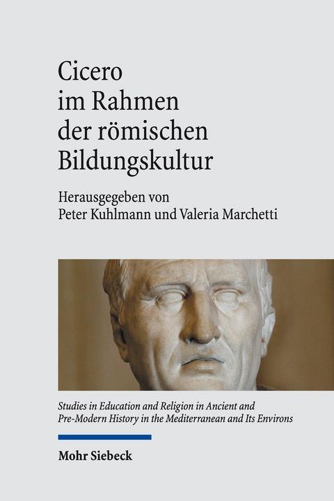 Cicero im Rahmen der römischen Bildungskultur - 