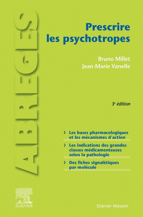 Prescrire les psychotropes -  Bruno Millet