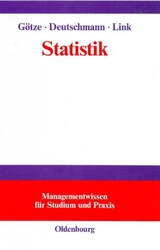 Statistik - Wolfgang Götze, Christel Deutschmann, Heike Link