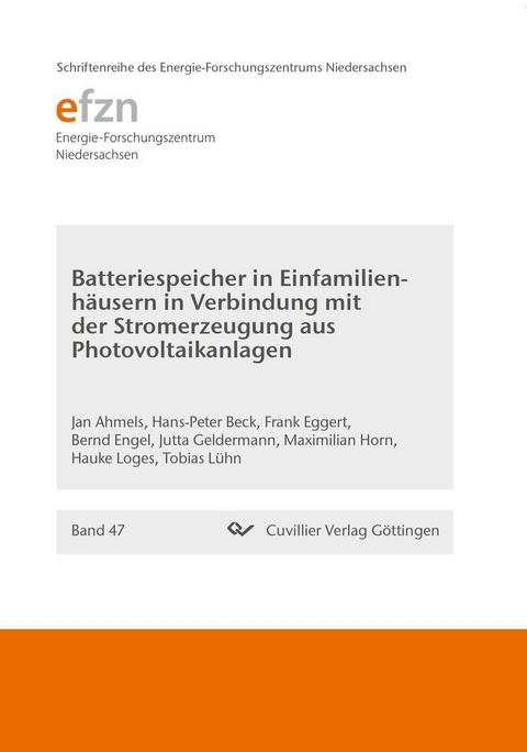 Batteriespeicher in Einfamilienh&#xE4;usern in Verbindung mit der Stromerzeugung aus Photovoltaikanlagen -  Jan Ahmels