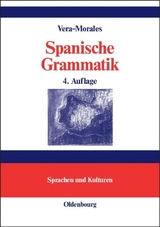 Spanische Grammatik - Vera-Morales, José
