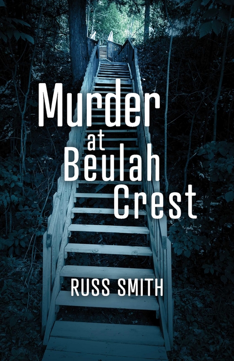 Murder at Beulah Crest -  Russ Smith