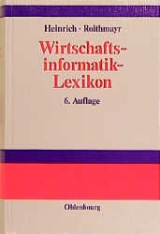 Wirtschaftsinformatik-Lexikon - Lutz J. Heinrich, Friedrich Roithmayr