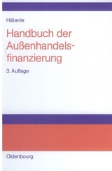 Handbuch der Außenhandelsfinanzierung - Siegfried G. Häberle