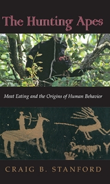 Hunting Apes -  Craig B. Stanford