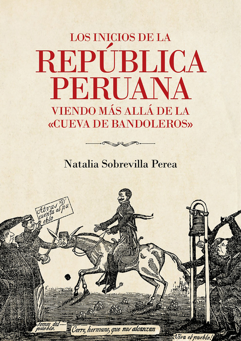 Los inicios de la república peruana - Natalia Sobrevilla