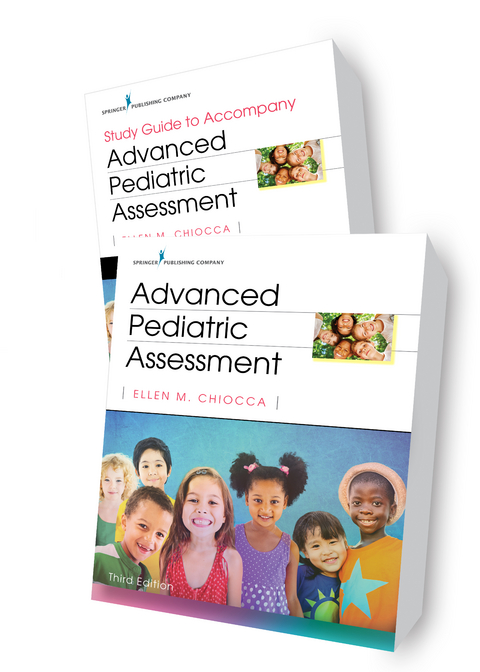 Advanced Pediatric Assessment Set - CPNP PhD  RNC-NIC Ellen M. Chiocca