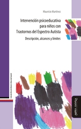 Intervención psicoeducativa para niños con Trastornos del Espectro Autista - Mauricio Martínez