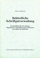 Behördliche Schriftgutverwaltung - Heinz Hoffmann