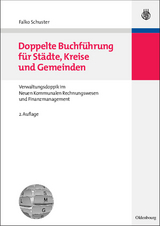 Doppelte Buchführung für Städte, Kreise und Gemeinden - Schuster, Falko