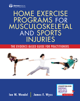 Home Exercise Programs for Musculoskeletal and Sports Injuries - Ian Wendel, James Wyss