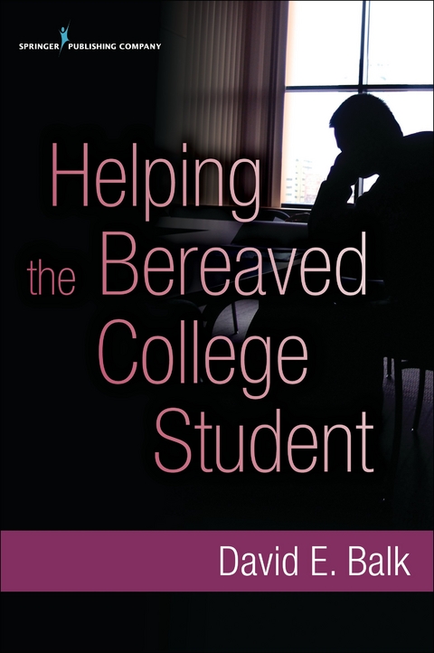 Helping the Bereaved College Student - 
