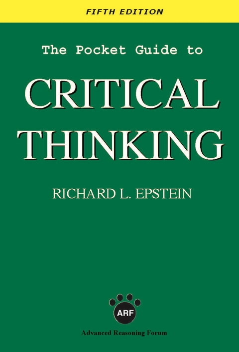 The Pocket Guide to Critical Thinking - Richard L Epstein