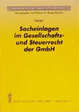 Sacheinlagen im Gesellschafts- und Steuerrecht der GmbH