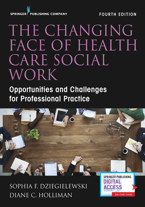 Changing Face of Health Care Social Work - LCSW Diane C. Holliman PhD, LCSW Sophia F. Dziegielewski PhD