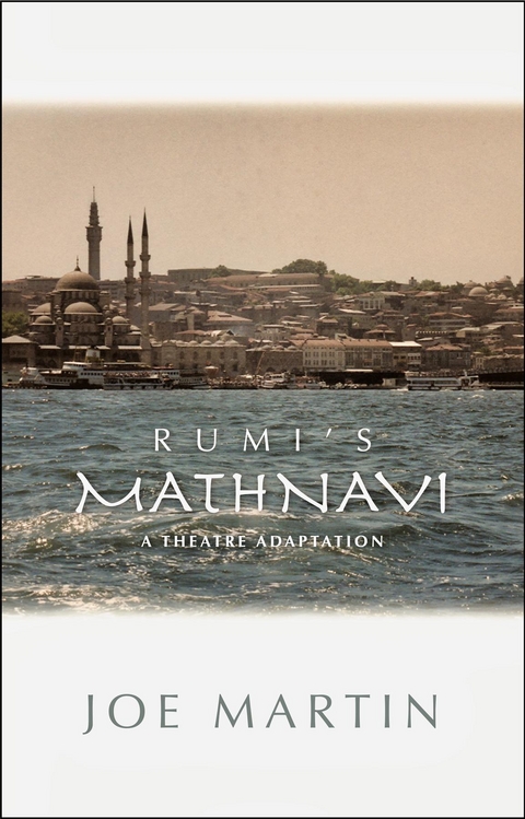 Rumi's Mathnavi -  Joe Martin