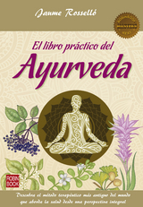 El libro práctico del Ayurveda - Jaume Rosselló