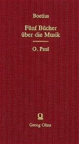 Fünf Bücher über die Musik - Anicius M Boethius